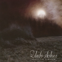 Unto Ashes - Songs For A Widow (2006)