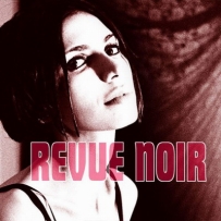 Revue Noir - Revue Noir (2005)