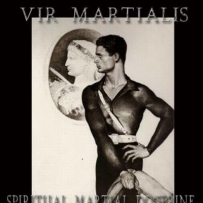 Vir Martialis - Spiritual Martial Doctrine (2011)