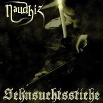 Naudhiz - Sehnsuchtsstiche (Demo) (2008)