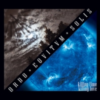 Ordo Equitum Solis - Killing Time Killing Love (2013)