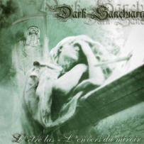 Dark Sanctuary - L' Etre Las/L'Envers du Miroir (2003)