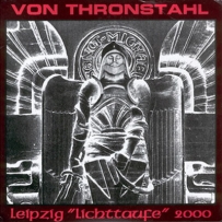 Von Thronstahl - Leipzig "Lichttaufe" 2000 (2001)