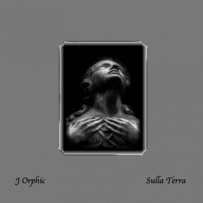 J Orphic - Sulla Terra (2009)