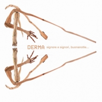 Derma - Signore E Signori, Buonanotte... (2021)