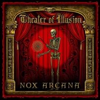 Nox Arcana - Theater of Illusion (2010)