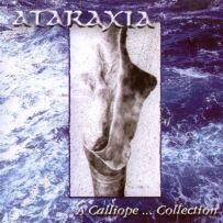 Ataraxia - A Calliope...Collection (2001)