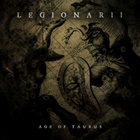 Legionarii - Age Of Taurus (2012)