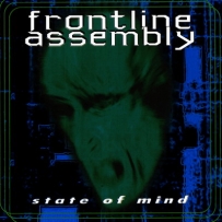 Front Line Assembly - State of Mind (1987)