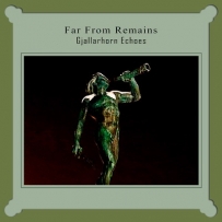 Far From Remains - Gjallarhorn Echoes (2021)