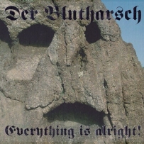 Der Blutharsch - Everything Is Alright! (2008)