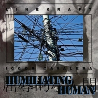 Linekraft & Iggor Cavalera - Humiliating Human (2025)