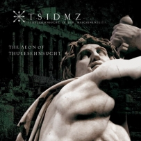 TSIDMZ - The Aeon Of ThuleSehnsucht (2020)