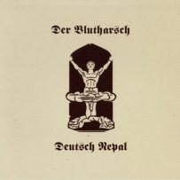 Der Blutharsch - Deutsch Nepal  - Apöcalyptic Climäx 2 (2011) (re-ed. 1999)