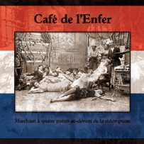 Café De L'Enfer - Marchant À Quatre Pattes Au-devant De La Rédemption (2011)